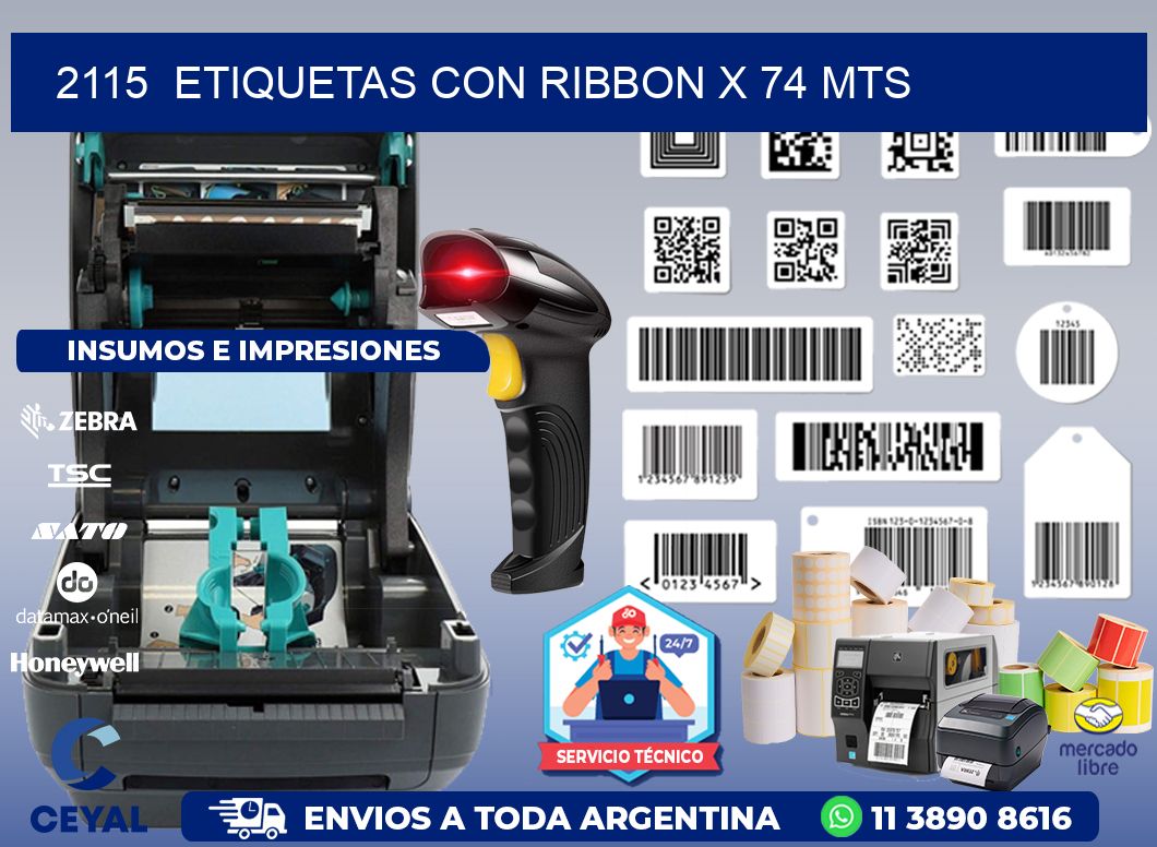 2115  ETIQUETAS CON RIBBON X 74 MTS