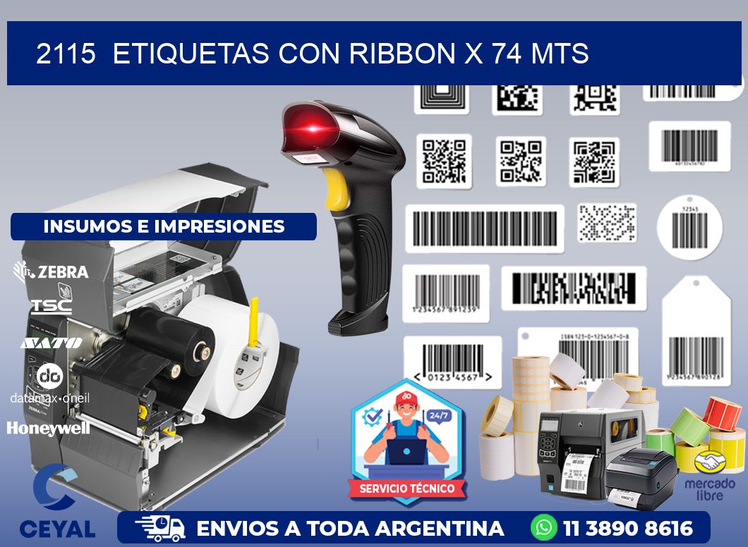 2115  ETIQUETAS CON RIBBON X 74 MTS