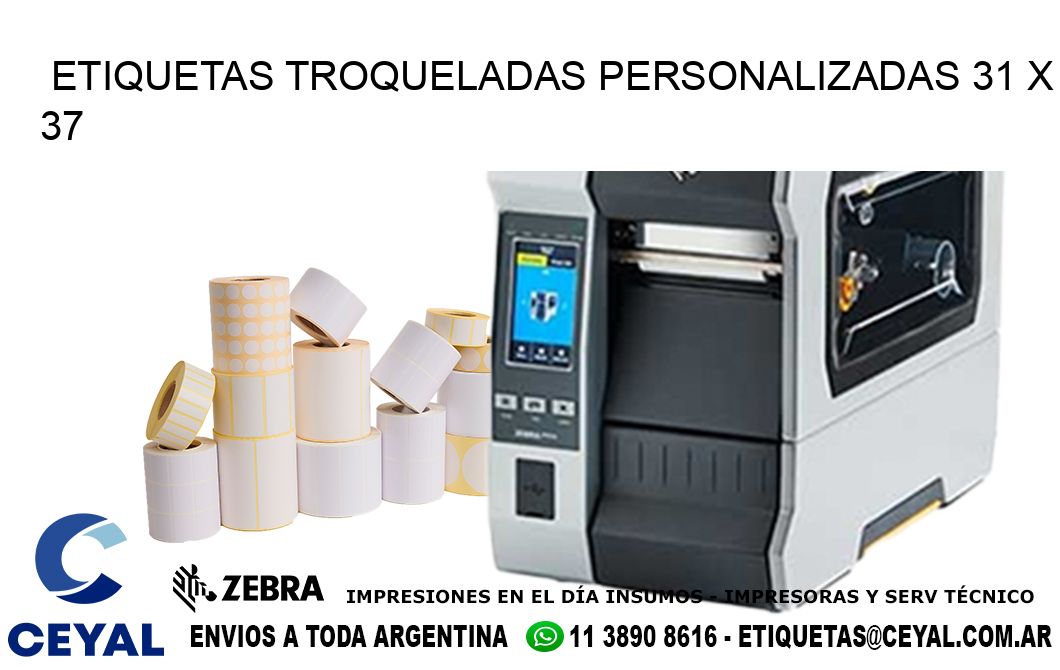 ETIQUETAS TROQUELADAS PERSONALIZADAS 31 x 37