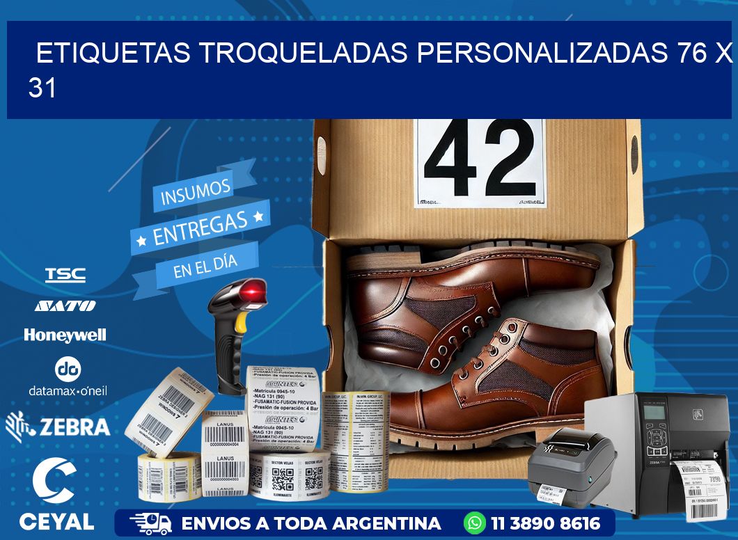 ETIQUETAS TROQUELADAS PERSONALIZADAS 76 x 31