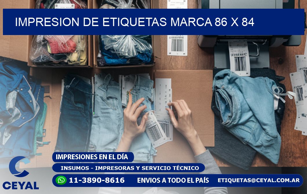 IMPRESION DE ETIQUETAS MARCA 86 x 84
