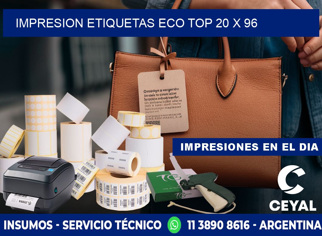 IMPRESION ETIQUETAS ECO TOP 20 x 96