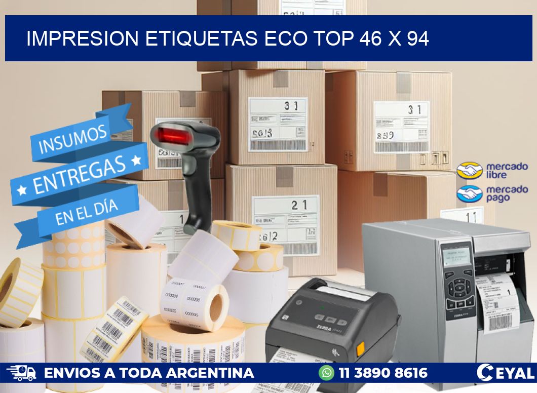 IMPRESION ETIQUETAS ECO TOP 46 x 94