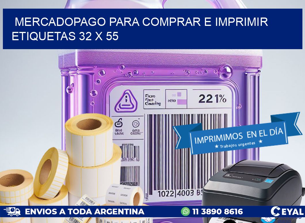 MERCADOPAGO PARA COMPRAR E IMPRIMIR ETIQUETAS 32 x 55