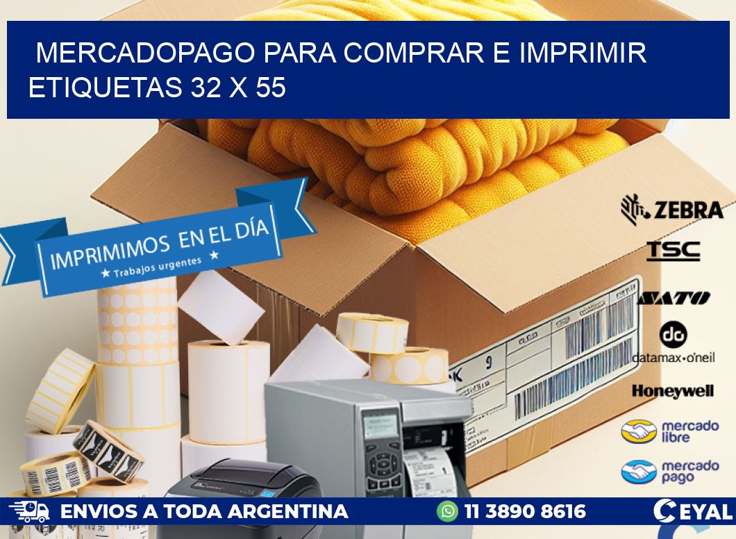 MERCADOPAGO PARA COMPRAR E IMPRIMIR ETIQUETAS 32 x 55