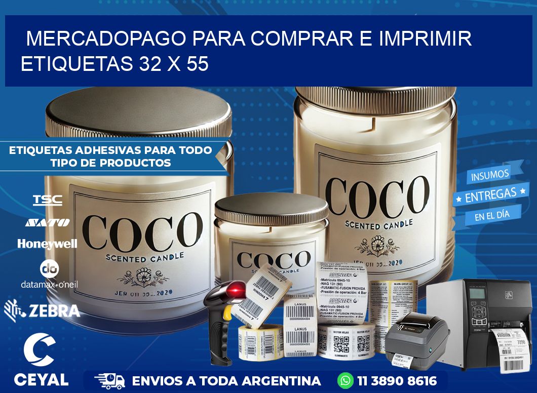 MERCADOPAGO PARA COMPRAR E IMPRIMIR ETIQUETAS 32 x 55