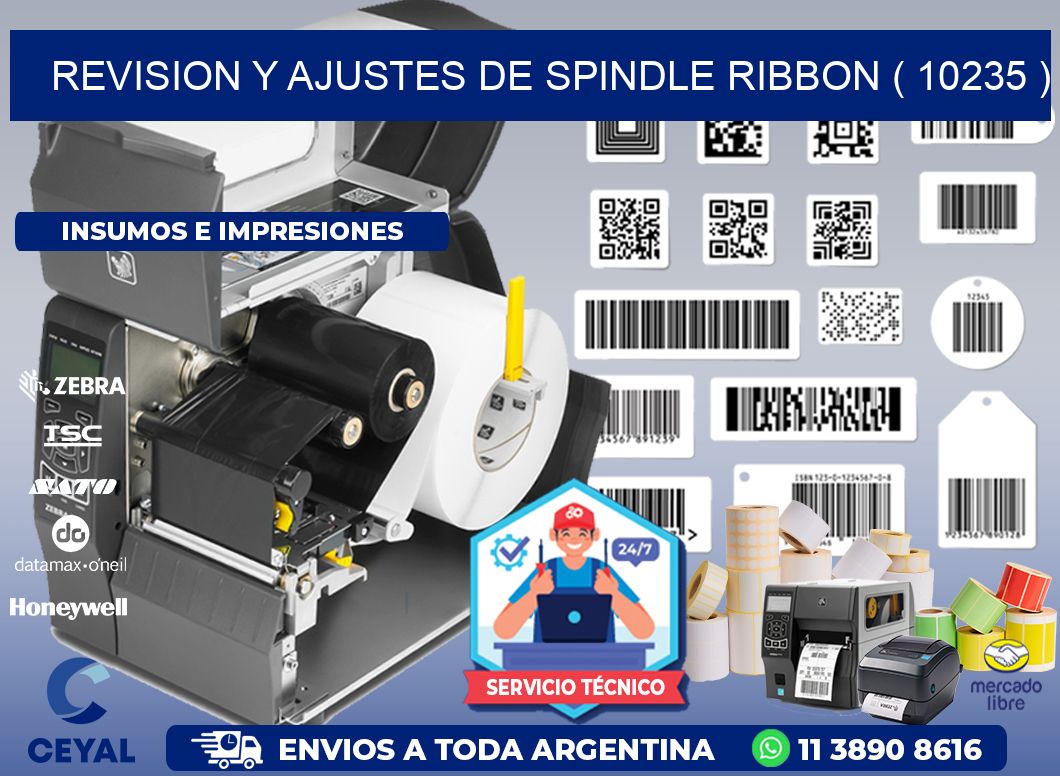 REVISION Y AJUSTES DE SPINDLE RIBBON ( 10235 )
