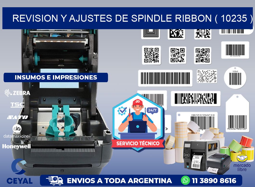 REVISION Y AJUSTES DE SPINDLE RIBBON ( 10235 )