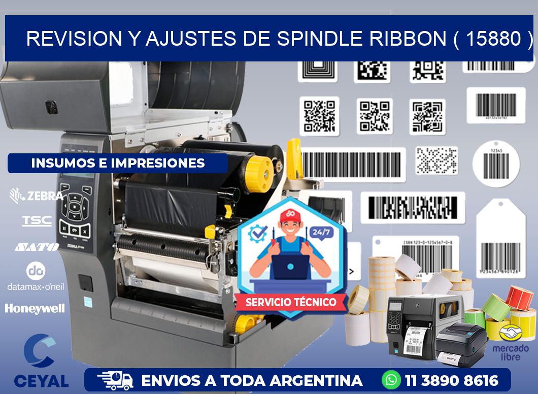 REVISION Y AJUSTES DE SPINDLE RIBBON ( 15880 )