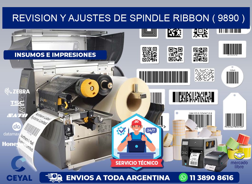 REVISION Y AJUSTES DE SPINDLE RIBBON ( 9890 )