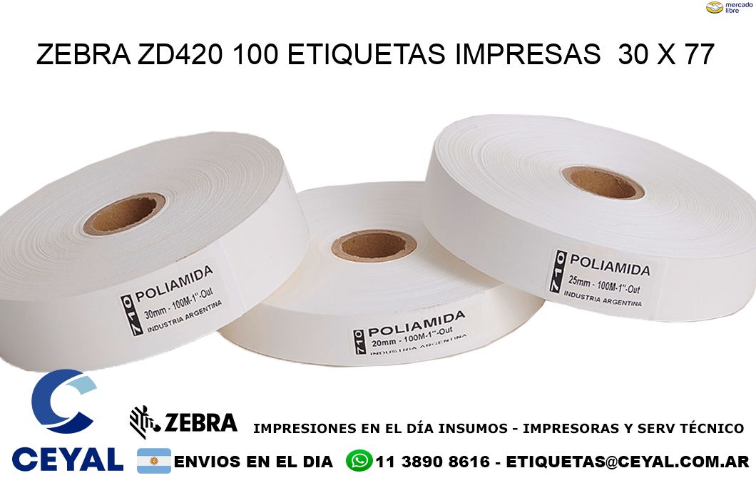 ZEBRA ZD420 100 ETIQUETAS IMPRESAS  30 x 77