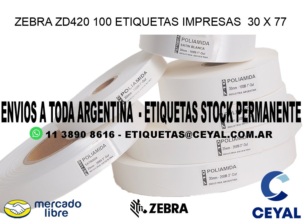 ZEBRA ZD420 100 ETIQUETAS IMPRESAS  30 x 77