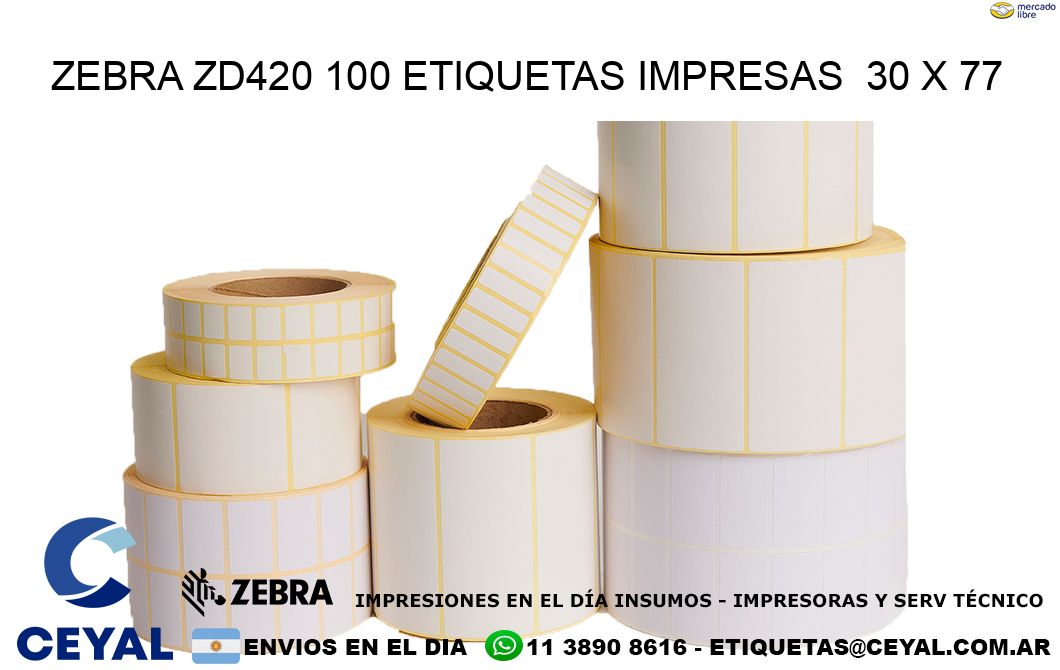 ZEBRA ZD420 100 ETIQUETAS IMPRESAS  30 x 77