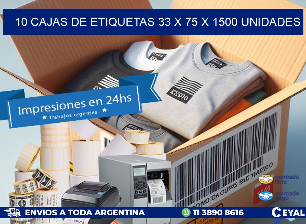 10 CAJAS DE ETIQUETAS 33 x 75 X 1500 UNIDADES