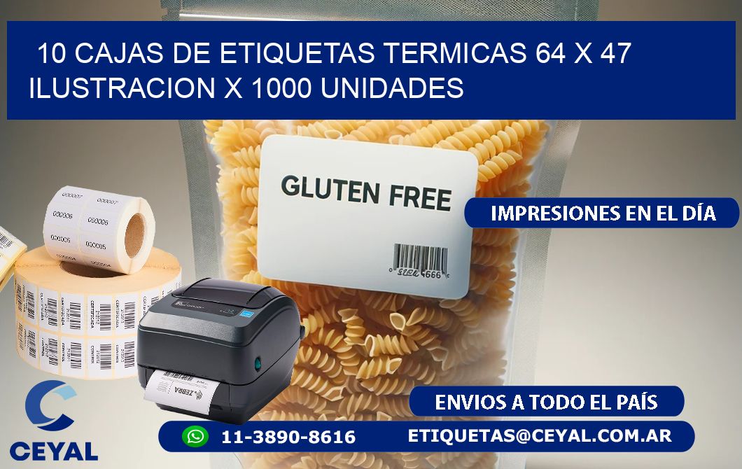 10 CAJAS DE ETIQUETAS TERMICAS 64 x 47 ILUSTRACION X 1000 UNIDADES