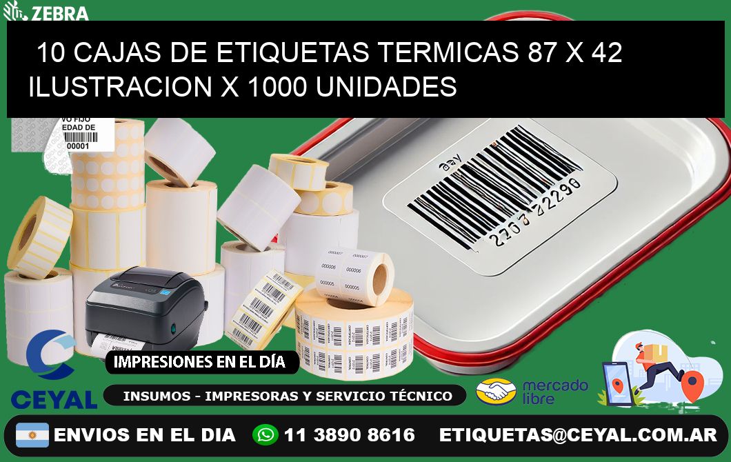 10 CAJAS DE ETIQUETAS TERMICAS 87 x 42 ILUSTRACION X 1000 UNIDADES