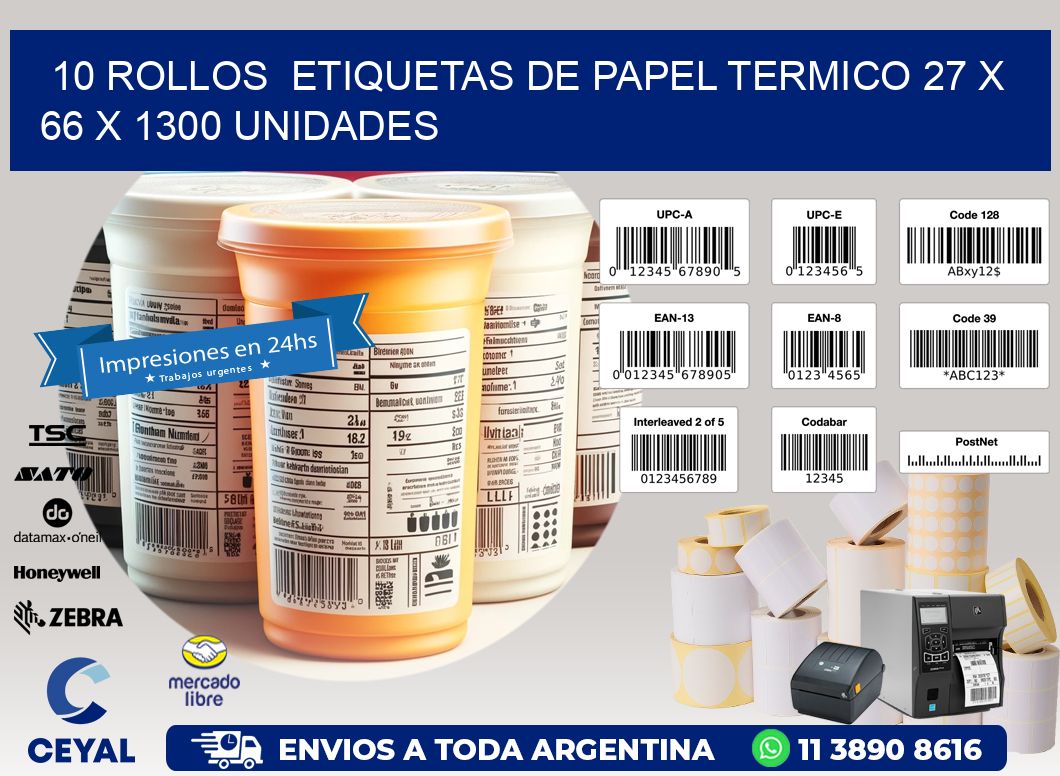 10 ROLLOS  ETIQUETAS DE PAPEL TERMICO 27 x 66 X 1300 UNIDADES