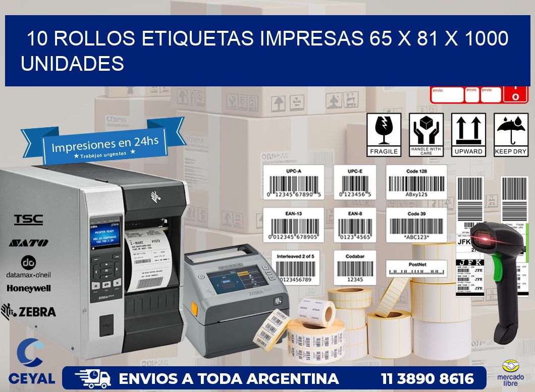 10 ROLLOS ETIQUETAS IMPRESAS 65 x 81 X 1000 UNIDADES