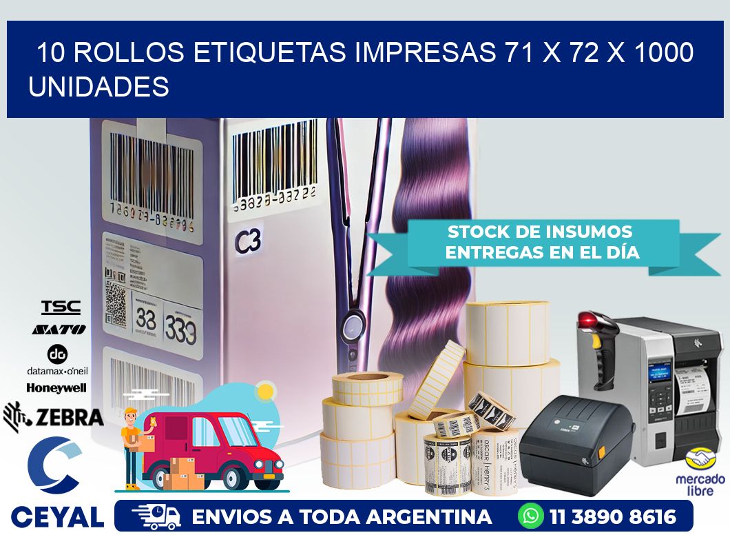 10 ROLLOS ETIQUETAS IMPRESAS 71 x 72 X 1000 UNIDADES