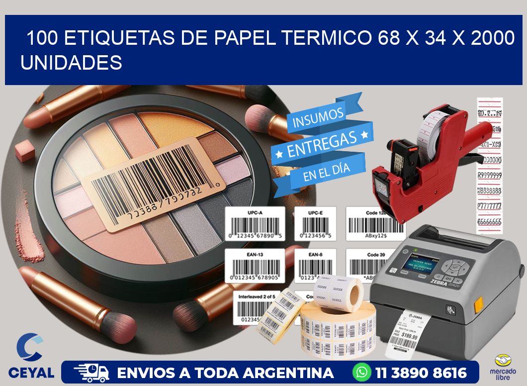 100 ETIQUETAS DE PAPEL TERMICO 68 x 34 X 2000 UNIDADES