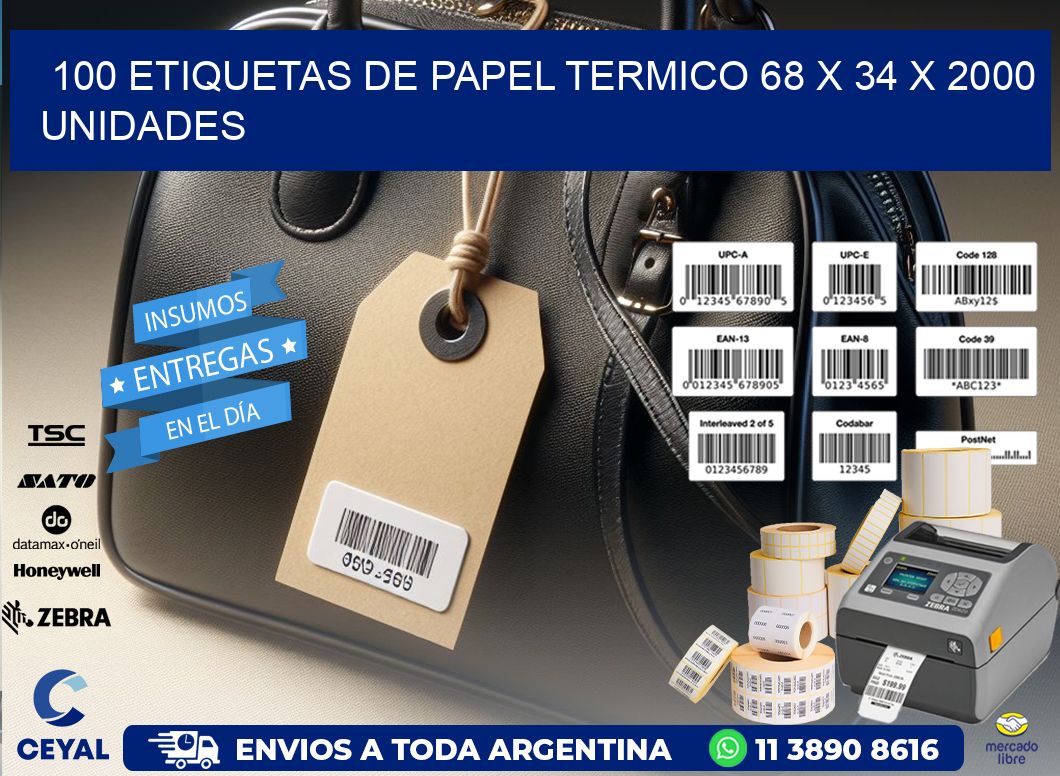 100 ETIQUETAS DE PAPEL TERMICO 68 x 34 X 2000 UNIDADES