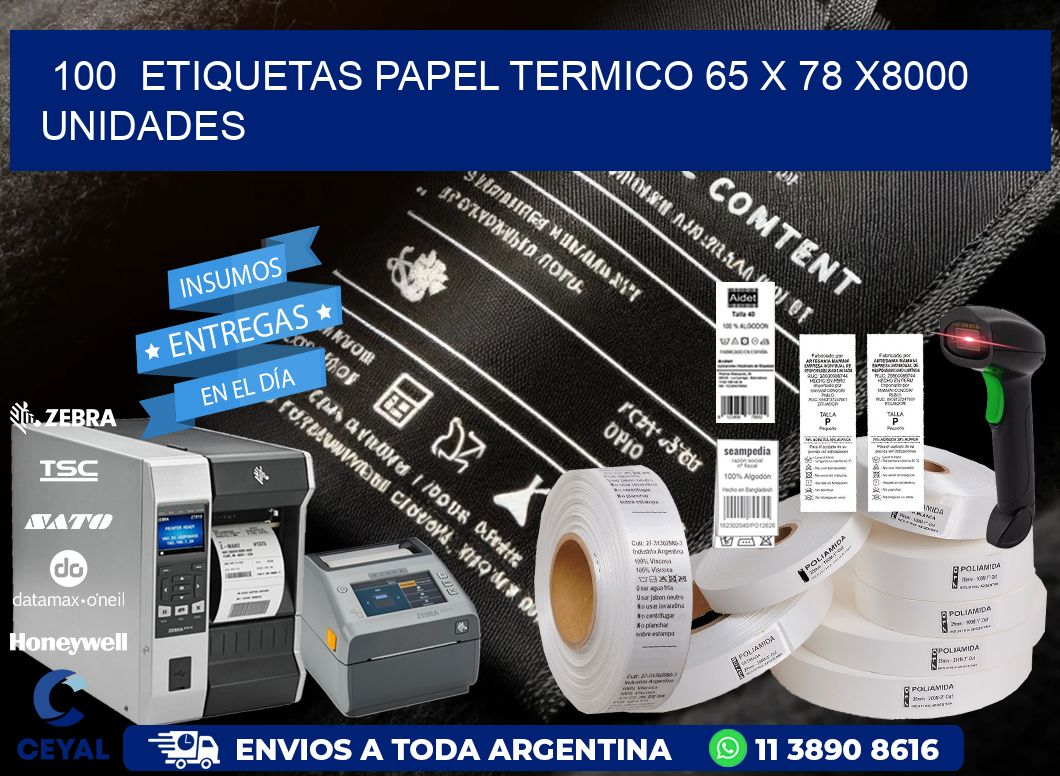 100  ETIQUETAS PAPEL TERMICO 65 x 78 X8000 UNIDADES