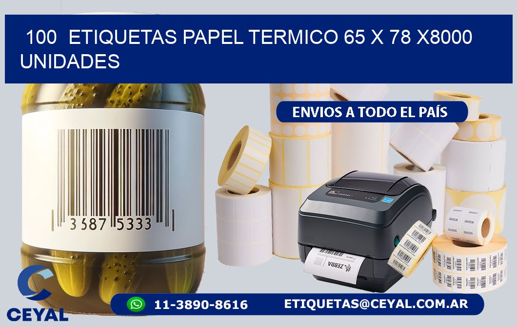 100  ETIQUETAS PAPEL TERMICO 65 x 78 X8000 UNIDADES