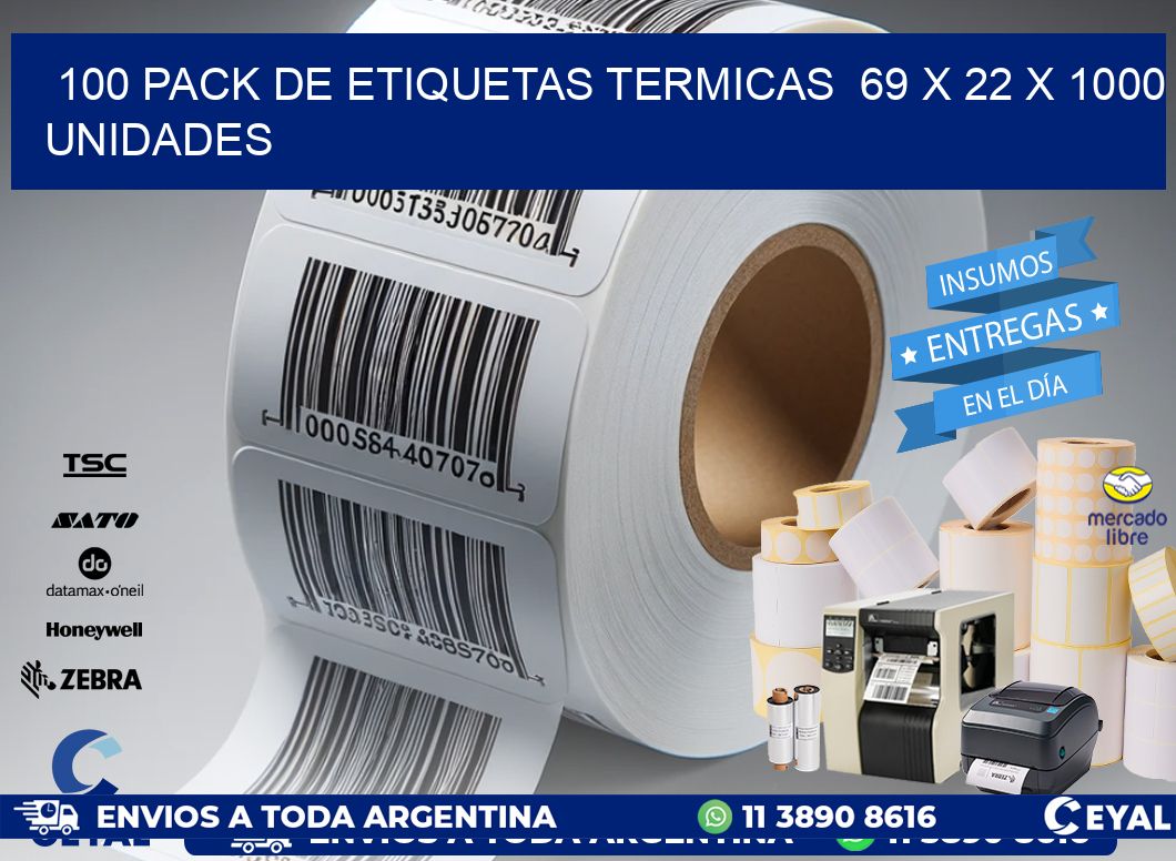 100 PACK DE ETIQUETAS TERMICAS  69 x 22 X 1000 UNIDADES