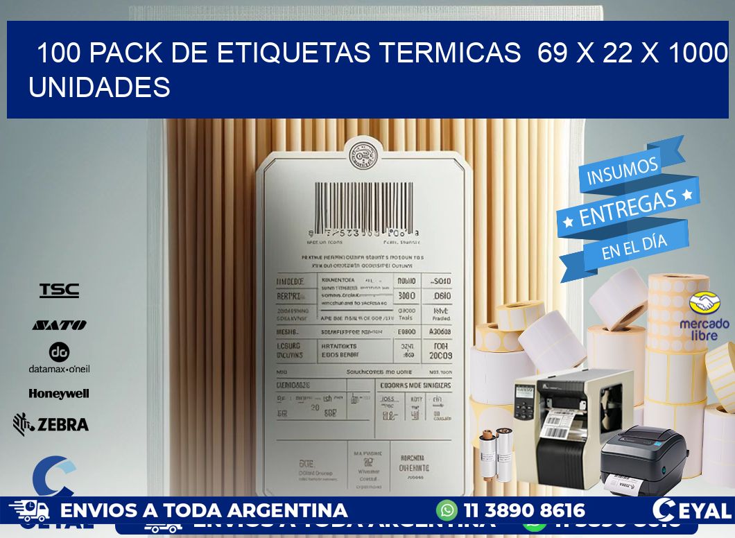 100 PACK DE ETIQUETAS TERMICAS  69 x 22 X 1000 UNIDADES