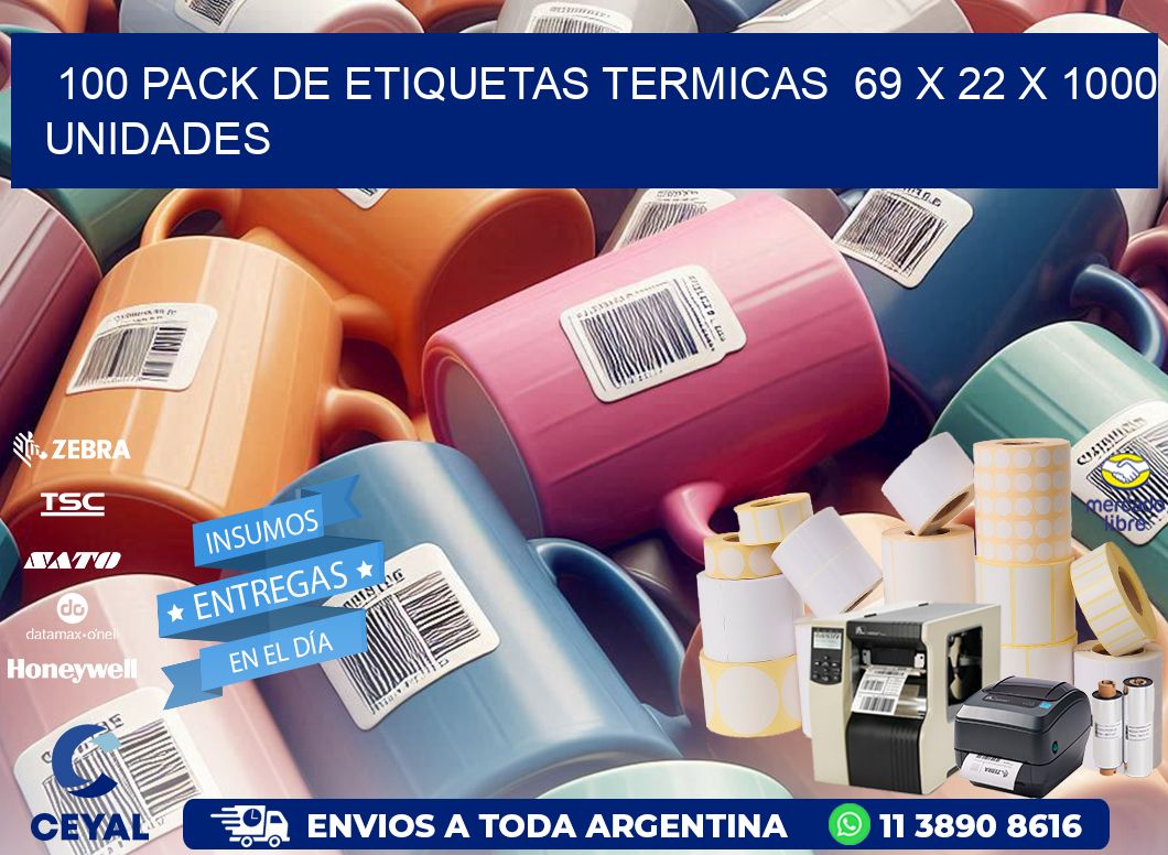 100 PACK DE ETIQUETAS TERMICAS  69 x 22 X 1000 UNIDADES