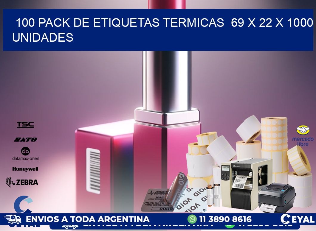 100 PACK DE ETIQUETAS TERMICAS  69 x 22 X 1000 UNIDADES