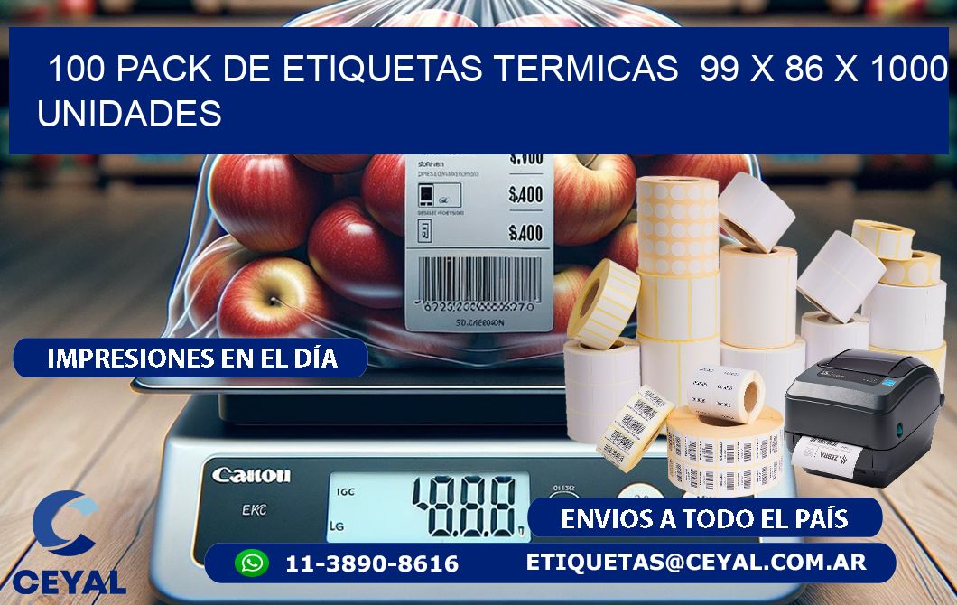 100 PACK DE ETIQUETAS TERMICAS  99 x 86 X 1000 UNIDADES