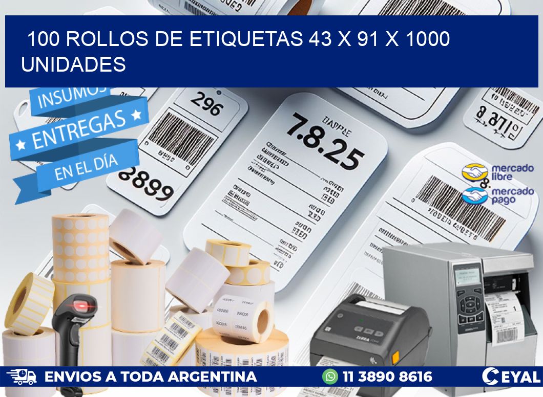 100 ROLLOS DE ETIQUETAS 43 x 91 X 1000 UNIDADES