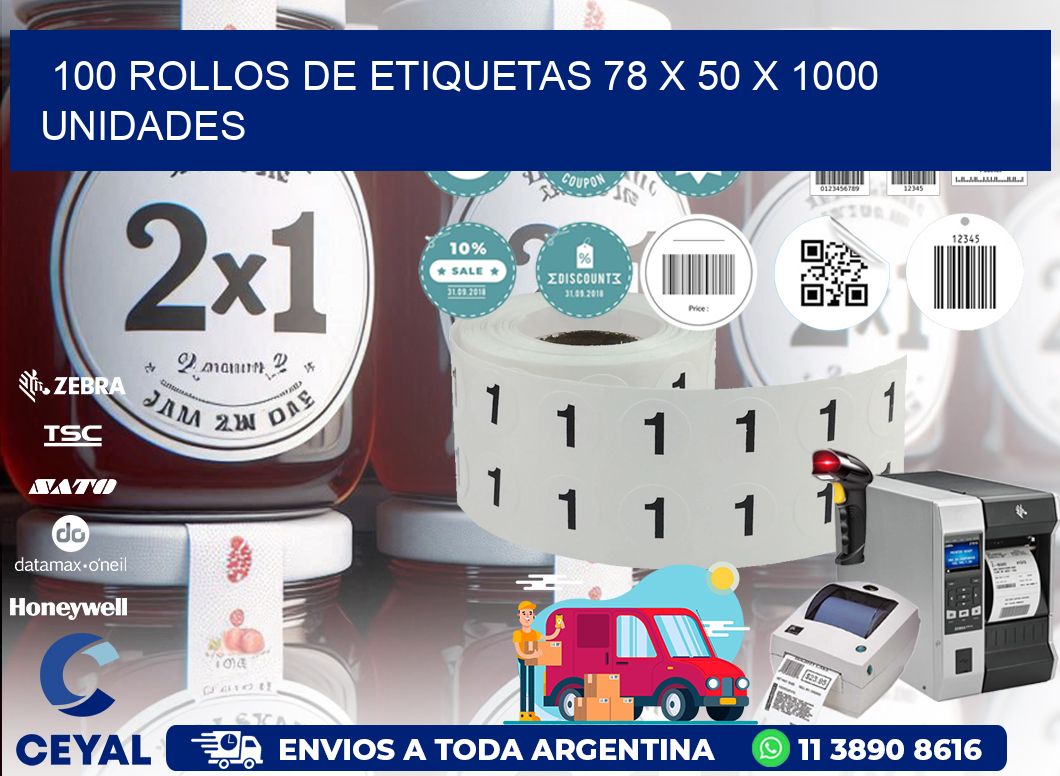 100 ROLLOS DE ETIQUETAS 78 x 50 X 1000 UNIDADES