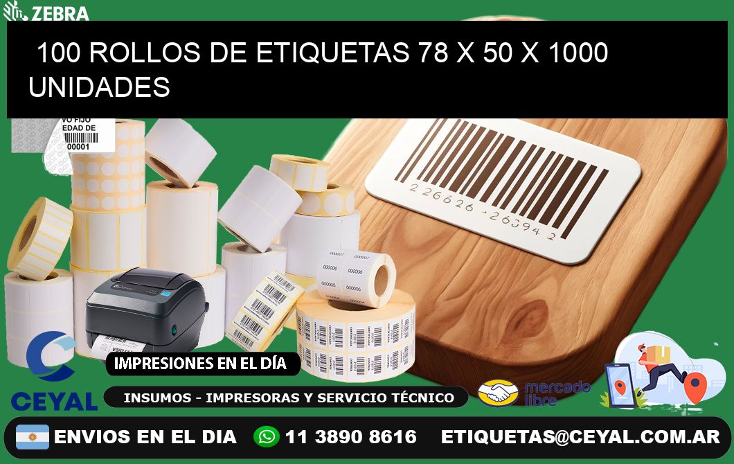 100 ROLLOS DE ETIQUETAS 78 x 50 X 1000 UNIDADES