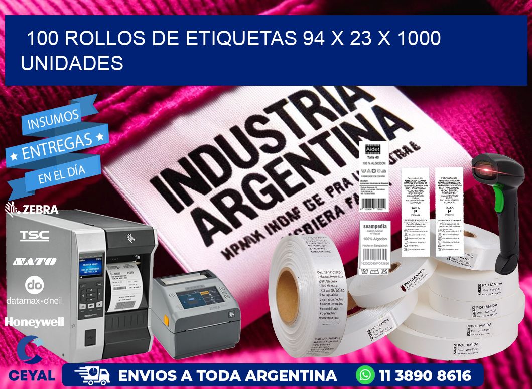 100 ROLLOS DE ETIQUETAS 94 x 23 X 1000 UNIDADES