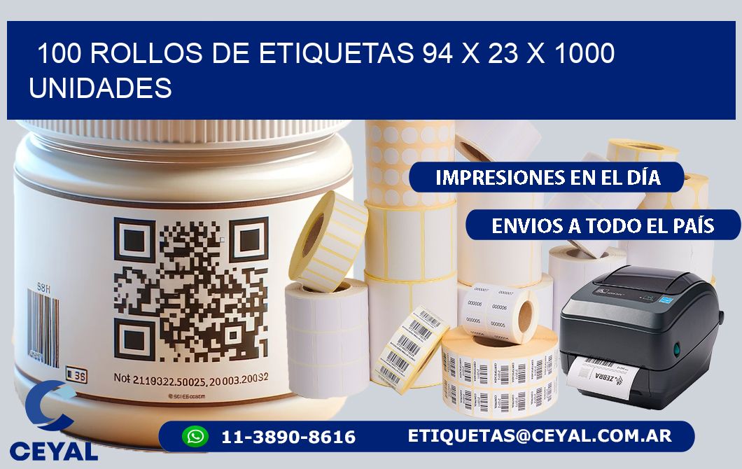 100 ROLLOS DE ETIQUETAS 94 x 23 X 1000 UNIDADES