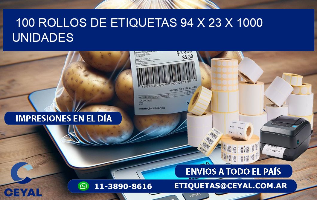 100 ROLLOS DE ETIQUETAS 94 x 23 X 1000 UNIDADES