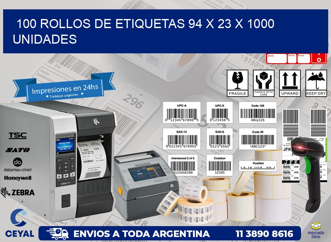 100 ROLLOS DE ETIQUETAS 94 x 23 X 1000 UNIDADES