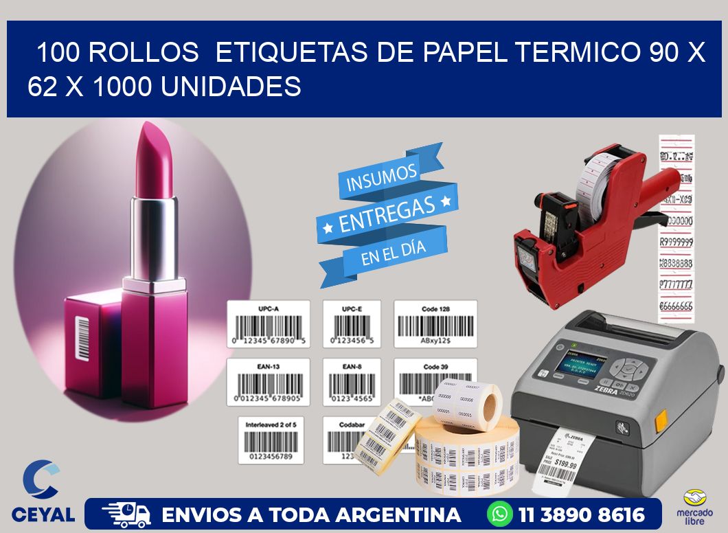 100 ROLLOS  ETIQUETAS DE PAPEL TERMICO 90 x 62 X 1000 UNIDADES