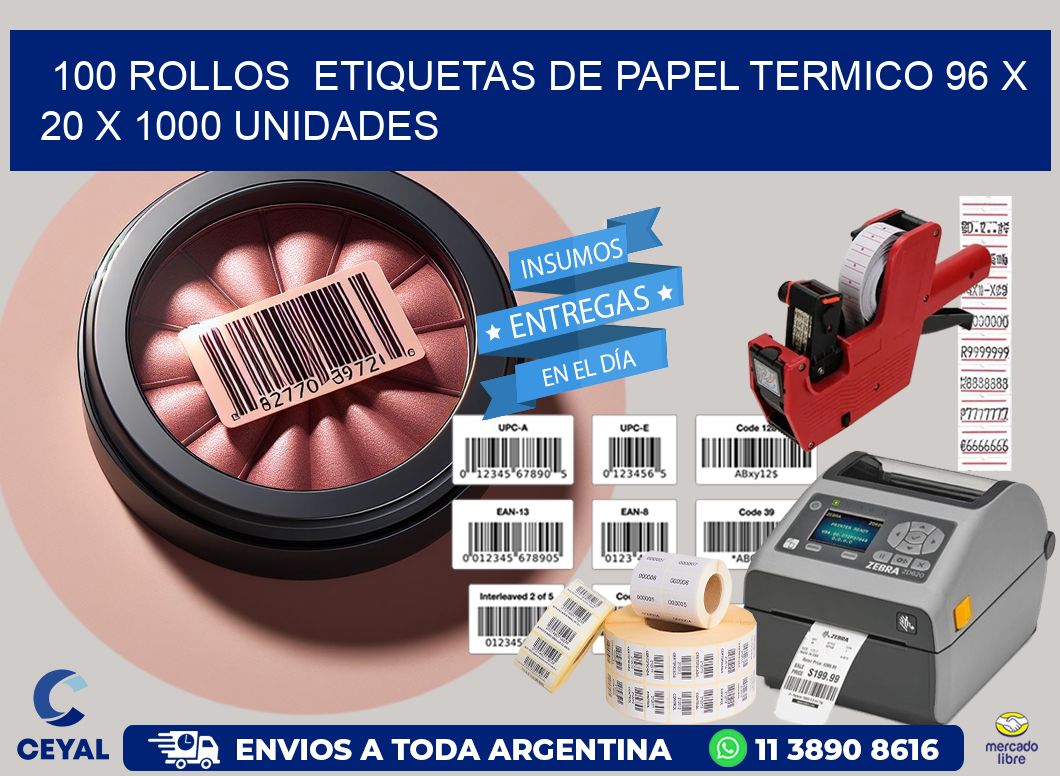 100 ROLLOS  ETIQUETAS DE PAPEL TERMICO 96 x 20 X 1000 UNIDADES