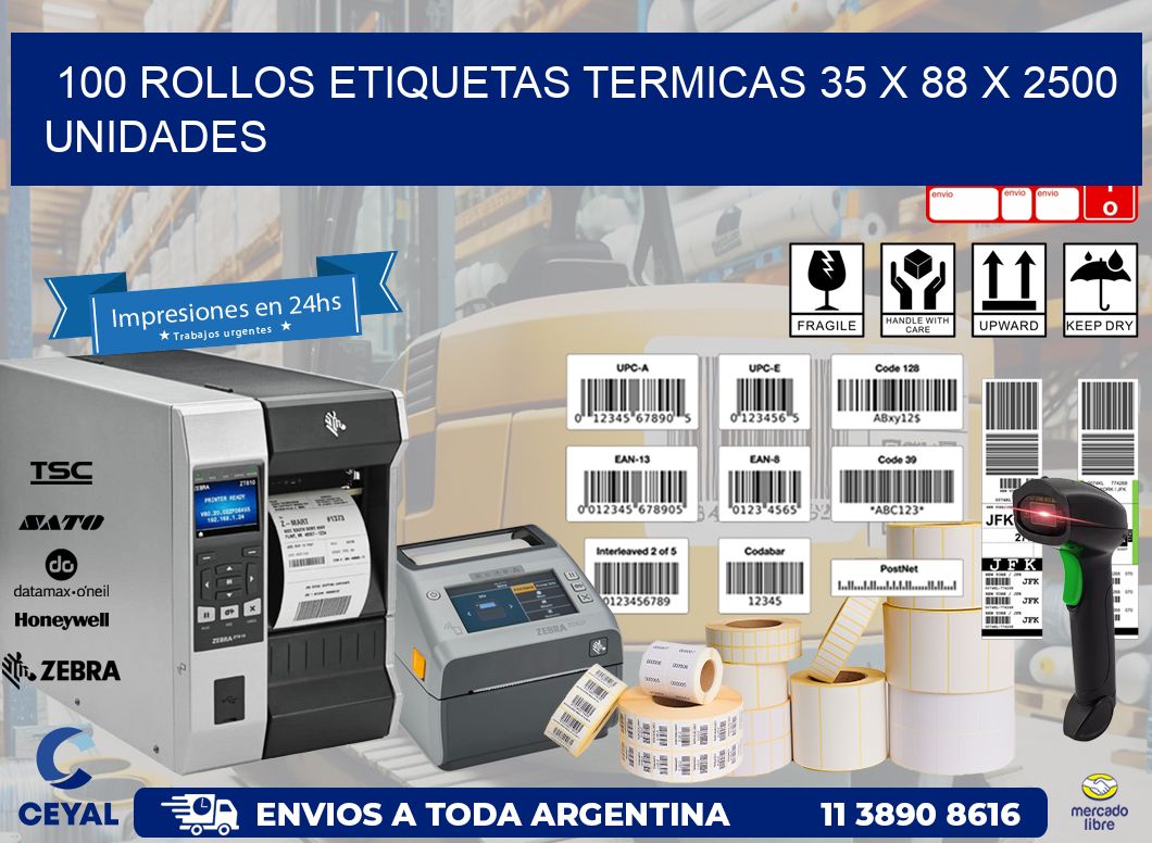 100 ROLLOS ETIQUETAS TERMICAS 35 x 88 X 2500 UNIDADES