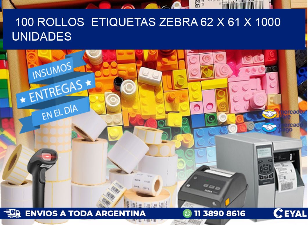 100 ROLLOS  ETIQUETAS ZEBRA 62 x 61 X 1000 UNIDADES