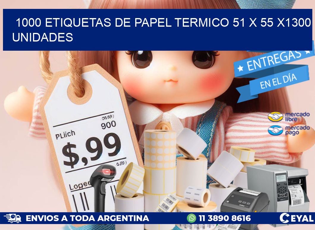 1000 ETIQUETAS DE PAPEL TERMICO 51 x 55 X1300 UNIDADES