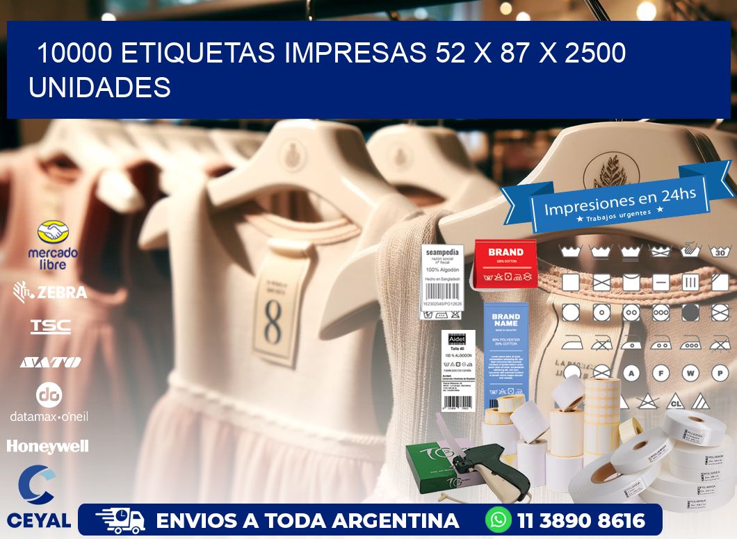 10000 ETIQUETAS IMPRESAS 52 x 87 X 2500 UNIDADES