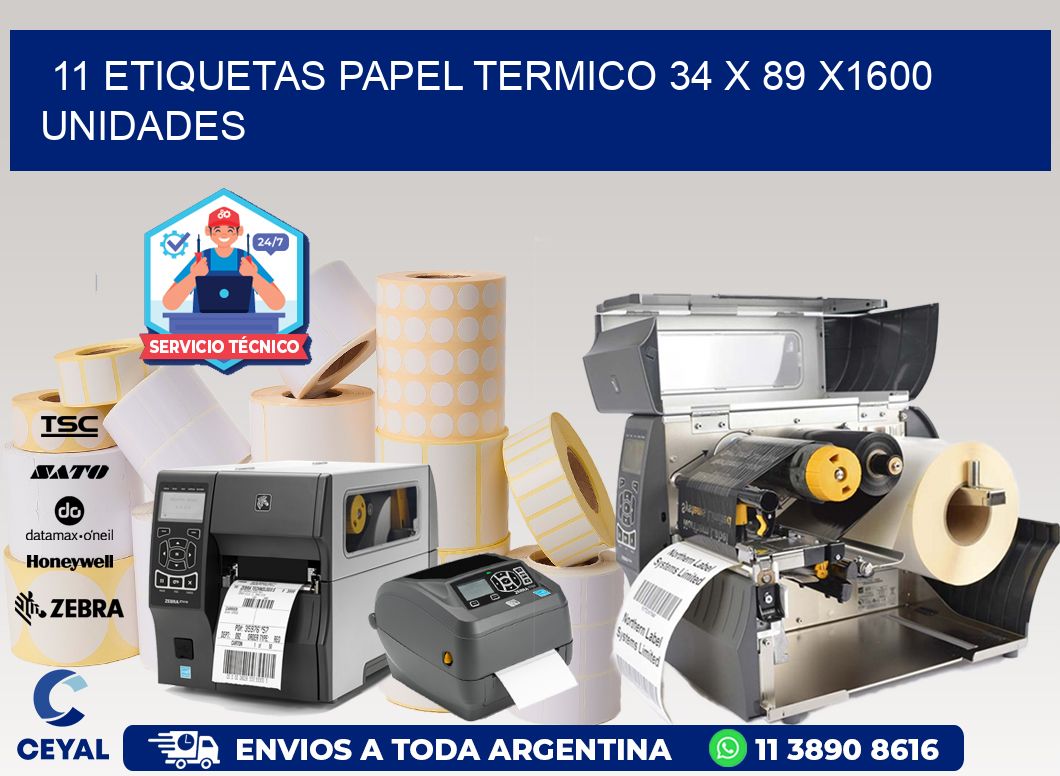 11 ETIQUETAS PAPEL TERMICO 34 x 89 X1600 UNIDADES