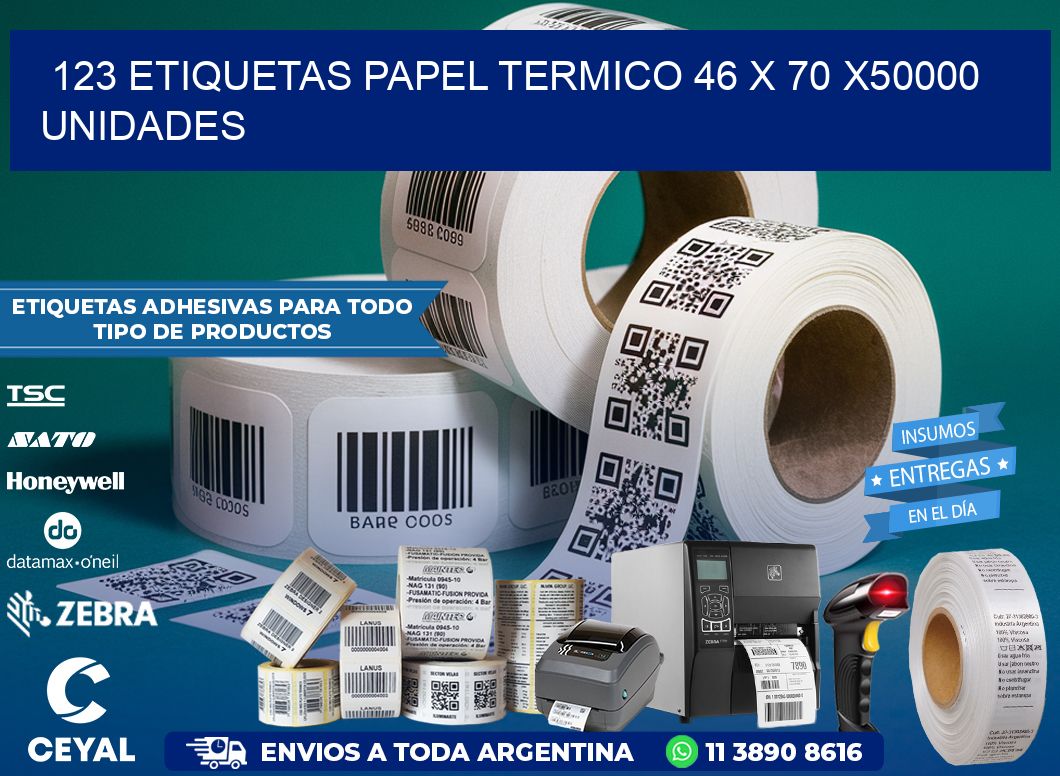 123 ETIQUETAS PAPEL TERMICO 46 x 70 X50000 UNIDADES