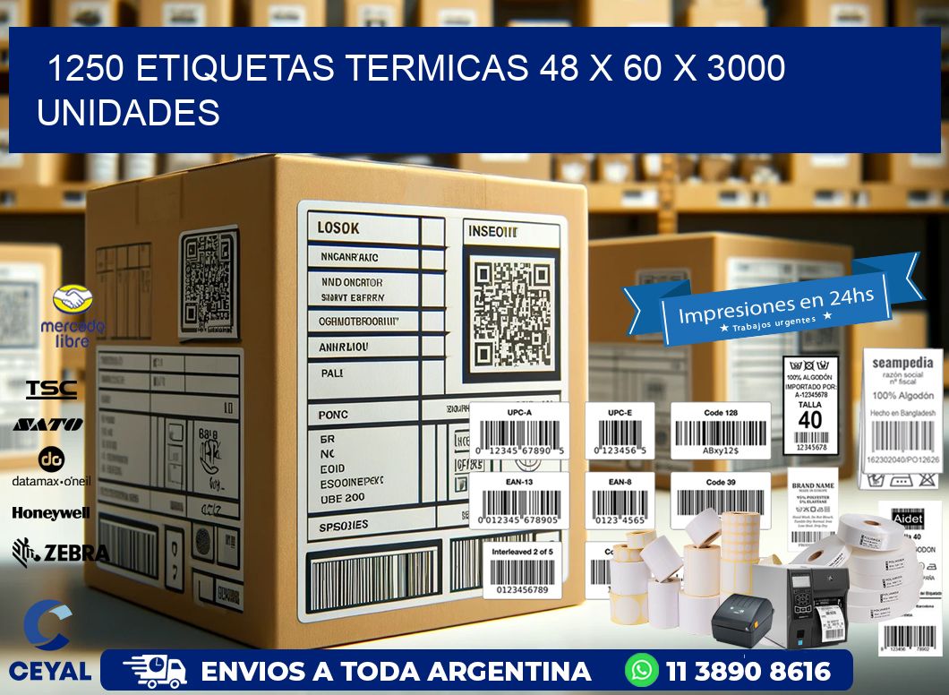 1250 ETIQUETAS TERMICAS 48 x 60 X 3000 UNIDADES