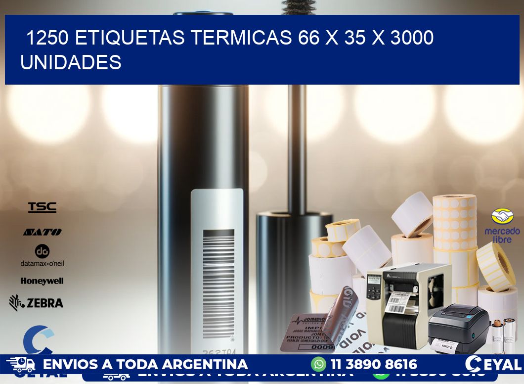 1250 ETIQUETAS TERMICAS 66 x 35 X 3000 UNIDADES