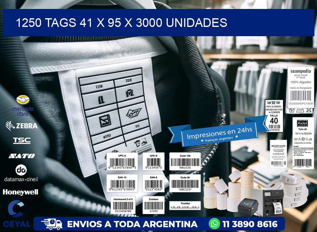 1250 TAGS 41 x 95 X 3000 UNIDADES